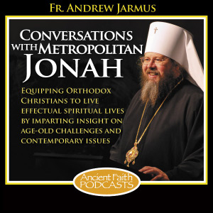 Conversations with Metropolitan Jonah